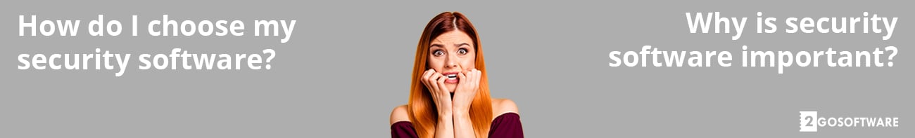 Hoe kies ik mijn beveiligingssoftware?